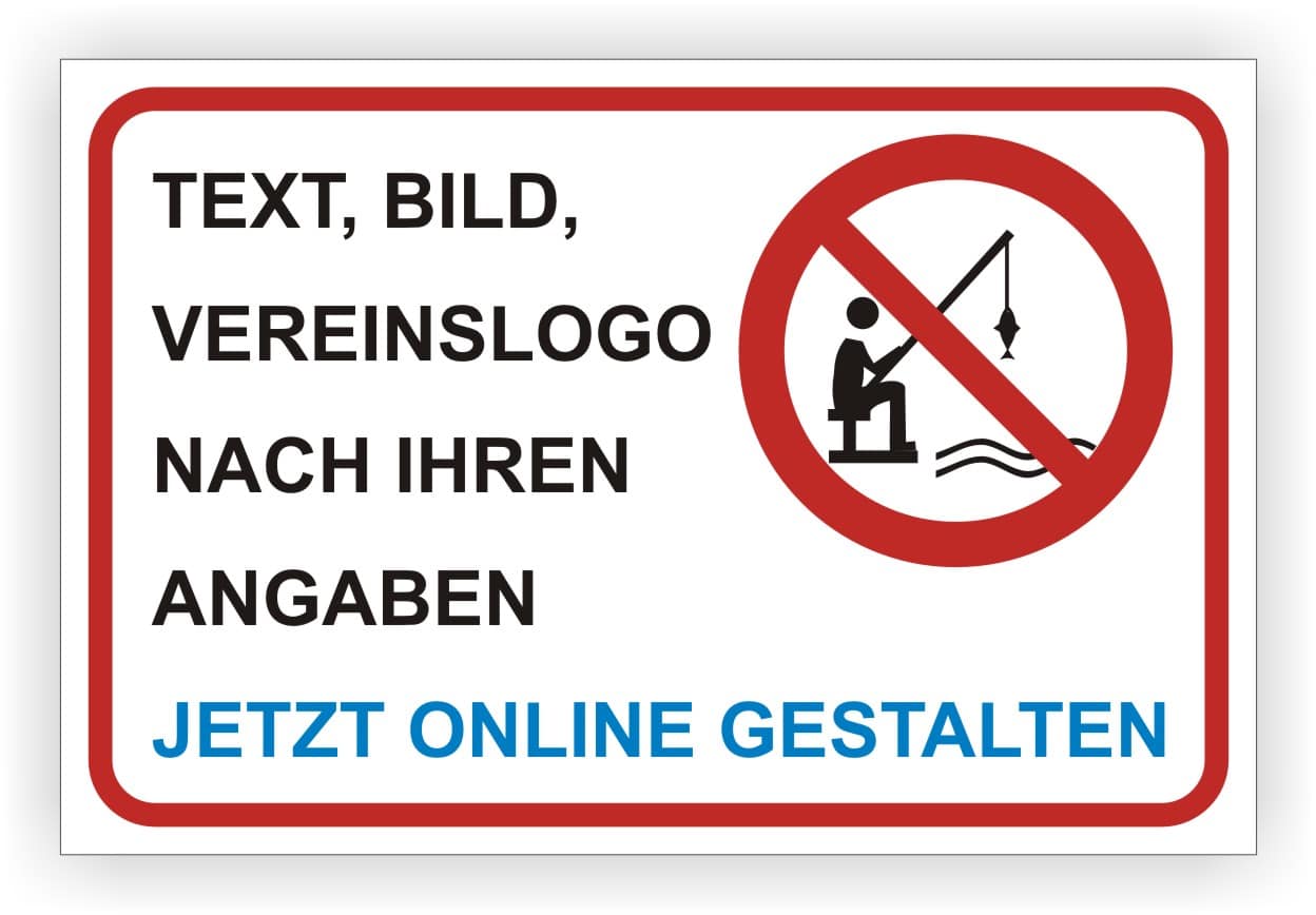 Angeln verboten Schild mit individueller Gestaltung nach Ihren Wünschen