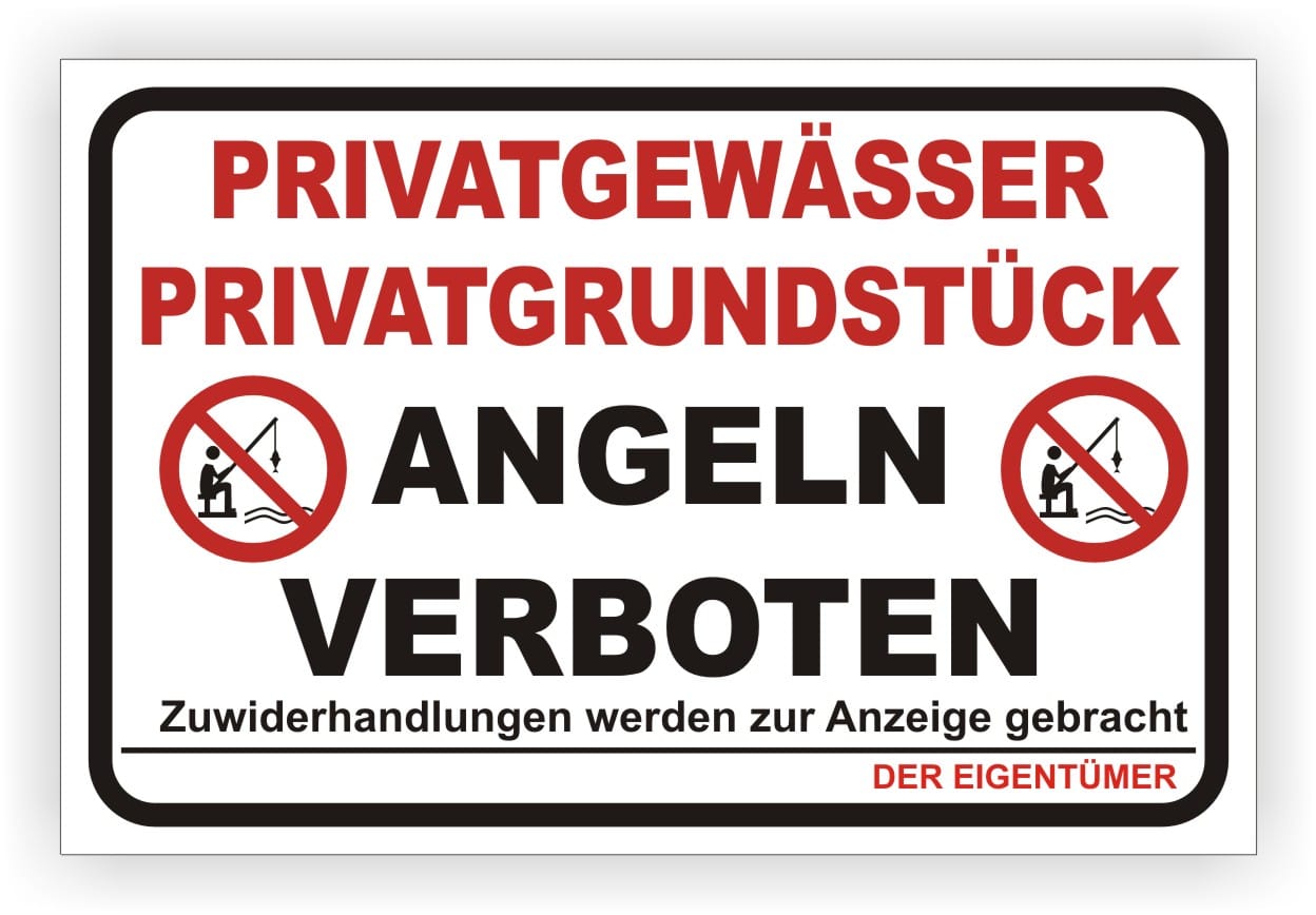 Angeln verboten Schild für Privatgewässer und Privatgrundstück