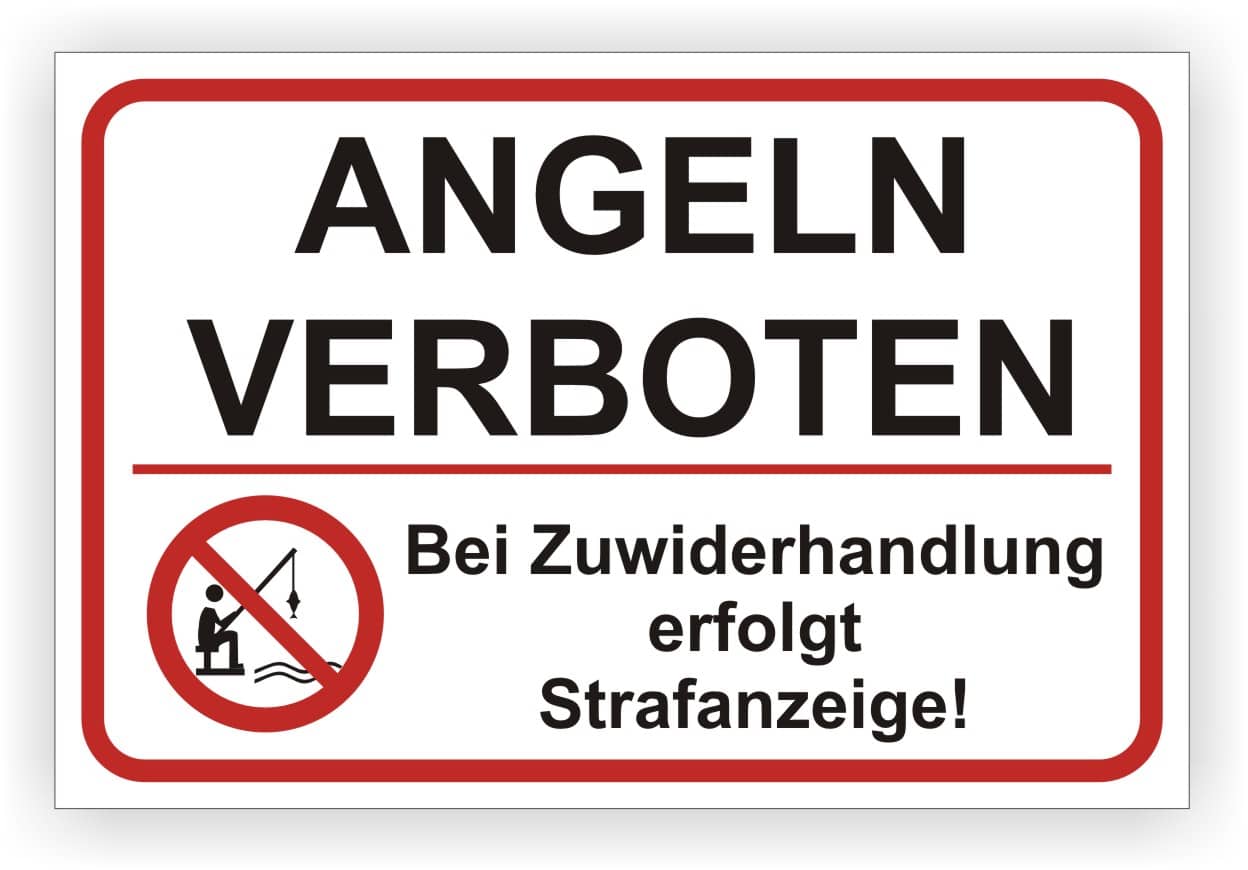 Angelverbot Schild mit Strafanzeige-Hinweis