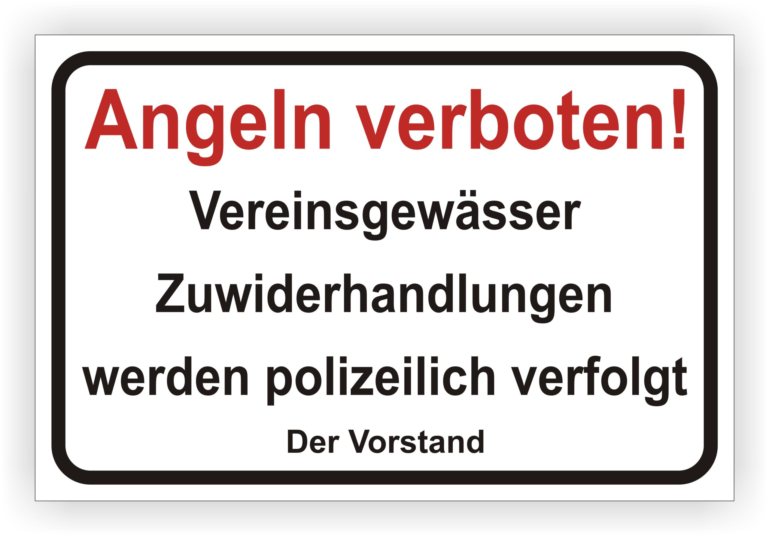 Angelverbot Schild Vereinsgewässer mit Verwarnungstext