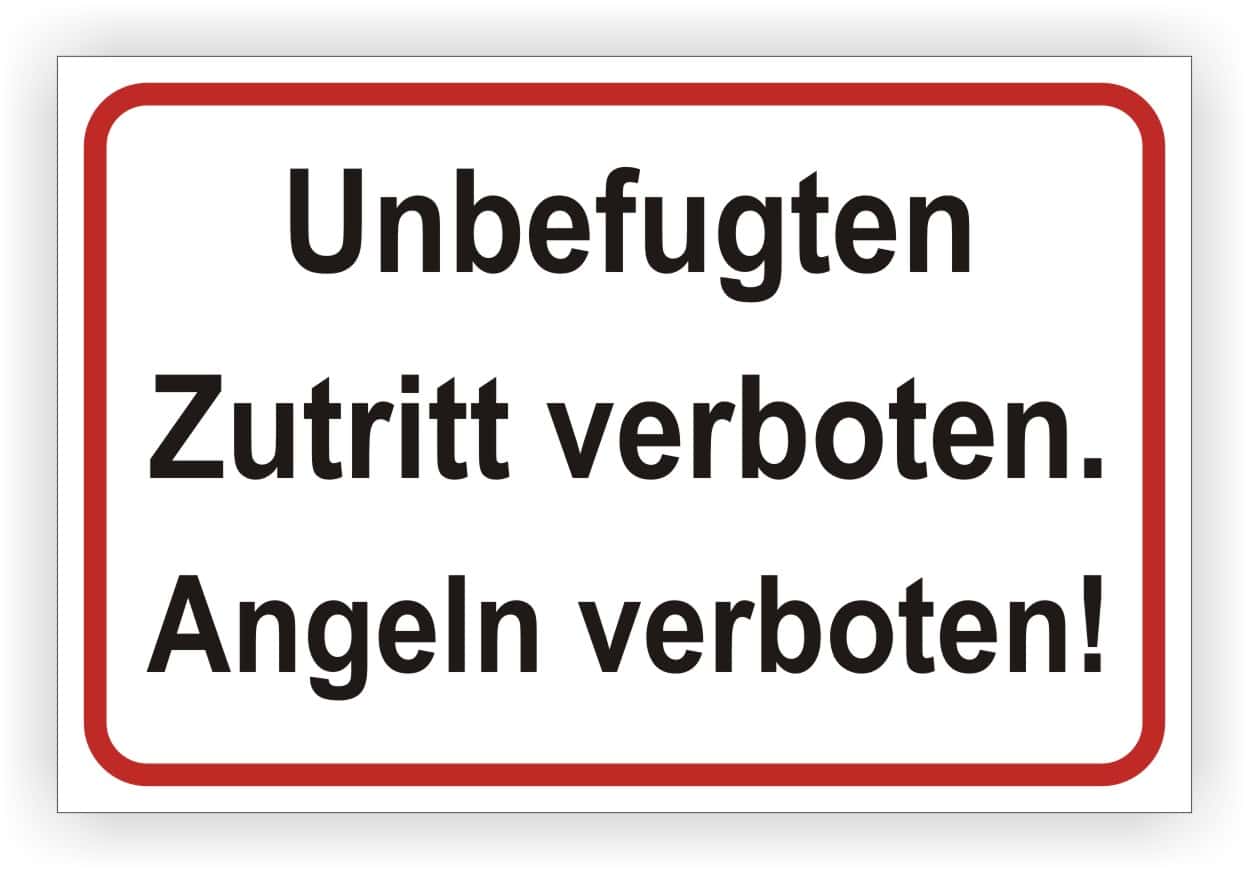 Zutritt und Angeln Verboten Schild