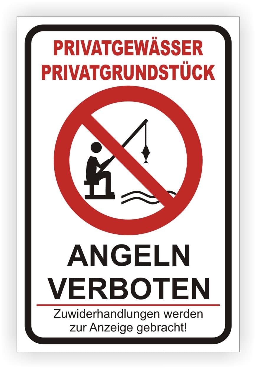 Angeln Verboten Schild für Privatgewässer und Privatgrundstück