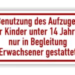 Schild für Aufzüge Benutzung des Aufzuges
