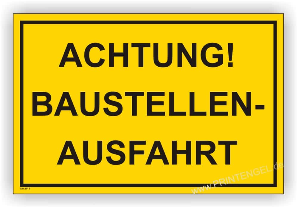 Baustellenausfahrt Warnschild – Sicherheitshinweis für Baustellen