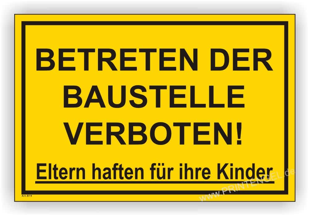 Baustelle Betreten verboten Schild – Eltern haften für ihre Kinder