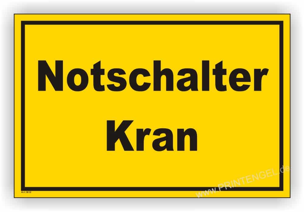 Notschalter-Kran Warnschild mit UV-Schutz