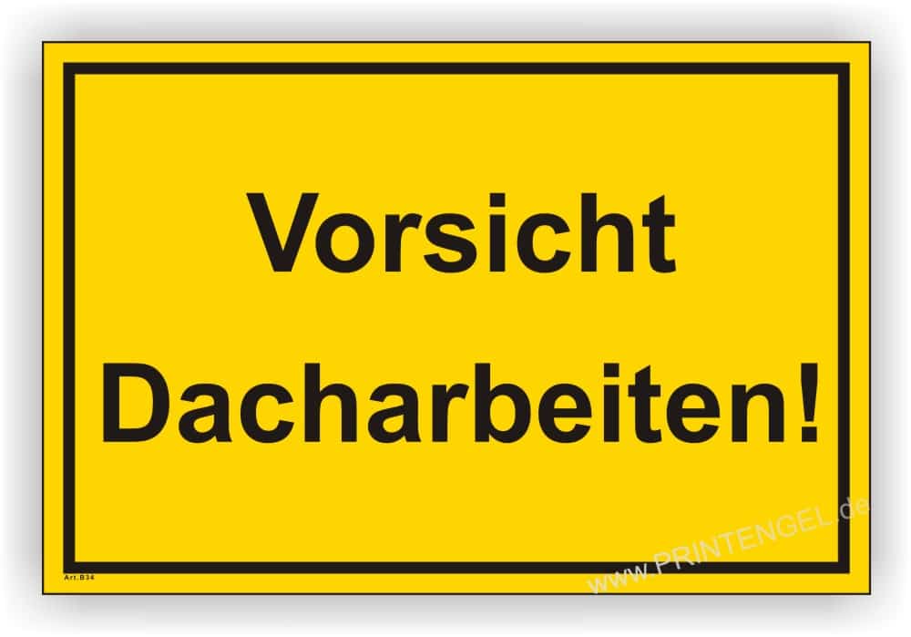 Baustellen-Warnschild Dacharbeiten mit UV-Schutz