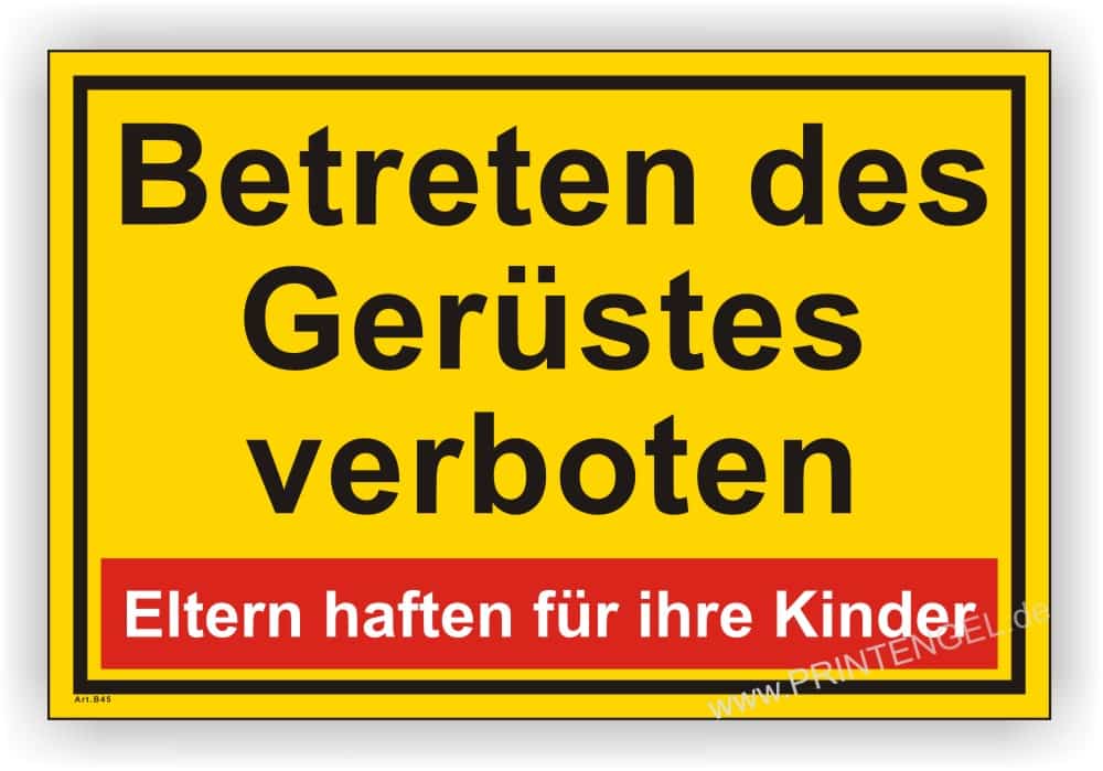 Baustellen-Warn­schild Gerüst-Betreten verboten mit Eltern­haftungs­hinweis