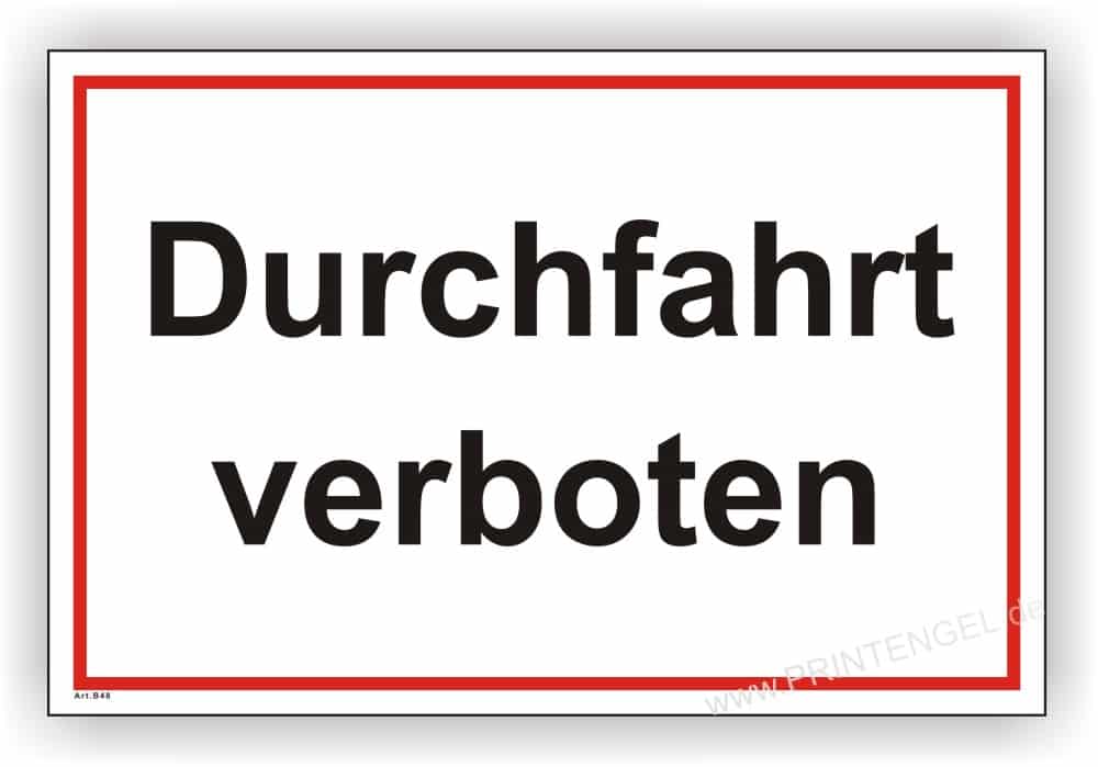Durchfahrt verboten Baustellenschild mit UV-Schutz