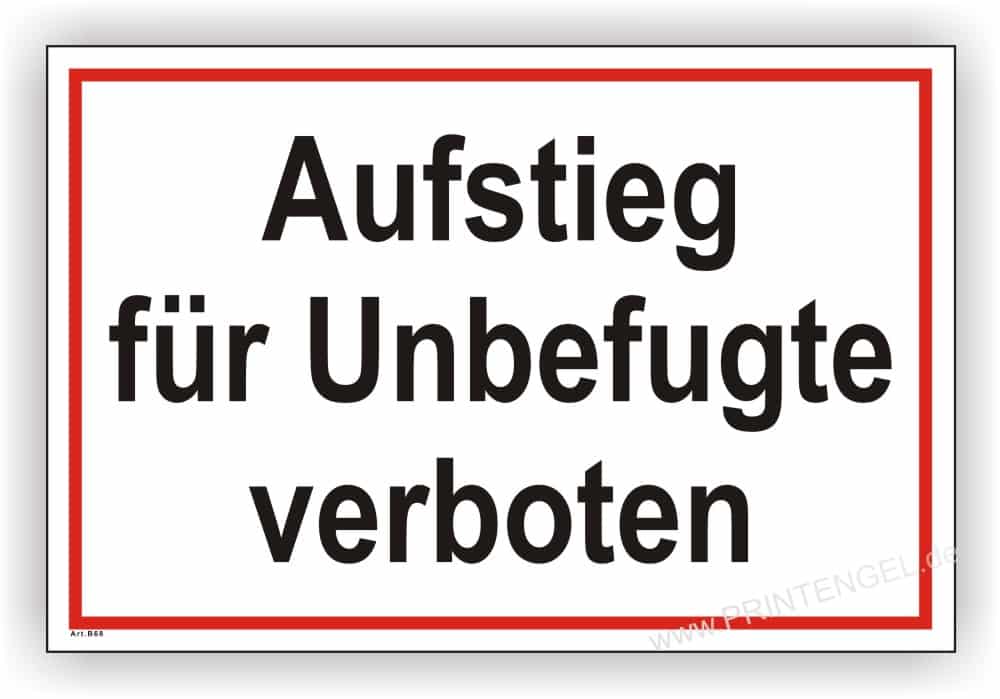 Betreuungsschild Unbefugte verboten – Aufstiegsschutz für Baustellen