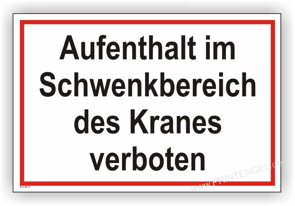 Kranbetrieb Warnschild – Betreten des Schwenkbereichs untersagt