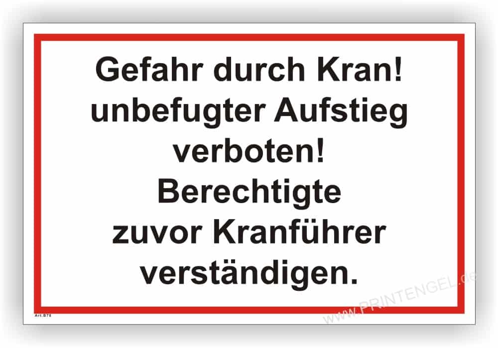 Krankennzeichnungsschild Unbefugter Aufstieg Verboten Kranführer verständigen