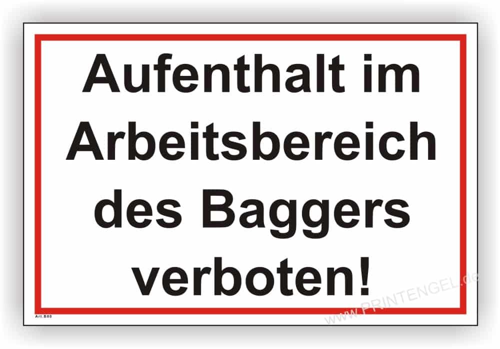 Baustellen-Warnschild Betreten des Baggers-Arbeitsbereichs untersagt