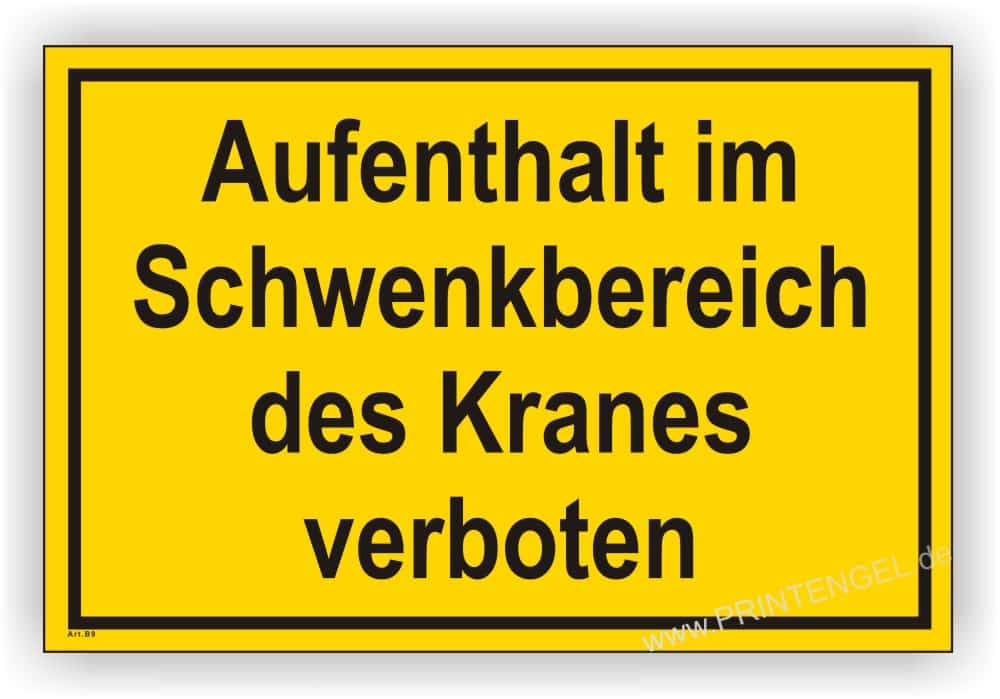 Kranbetrieb Warnschild – Schwenkbereich Zutritt verboten