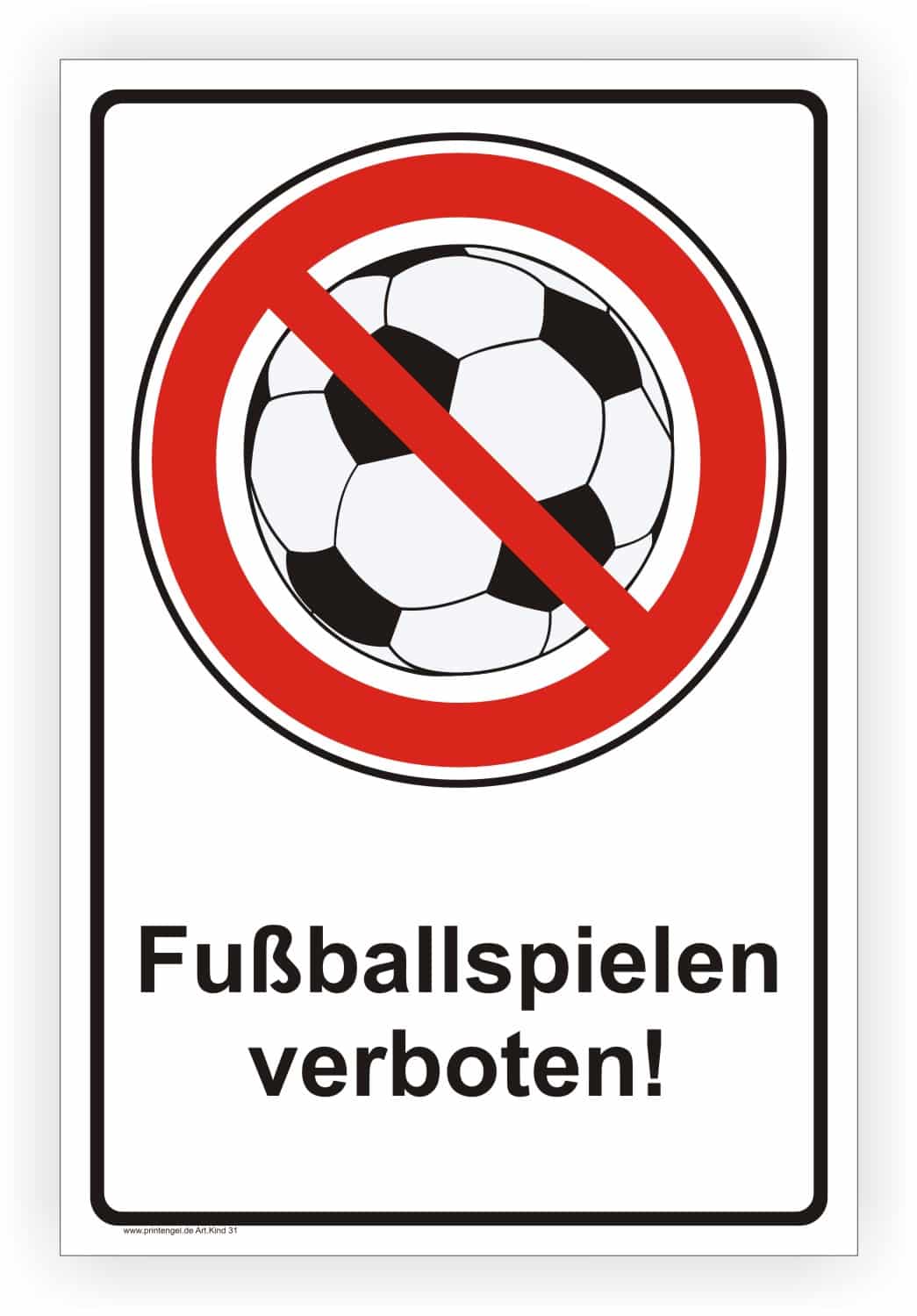 Fußballspielen verboten Schild - Hochwertiges Verbotszeichen