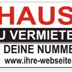 Haus zu vermieten Schild Individuell