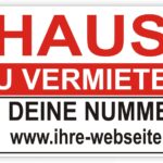 Haus zu vermieten Schild Individuell