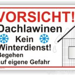 Vorsicht Achtung Dachlawinen und herabfallende Eiszapfen Begehen auf eigene Gefahr Schild