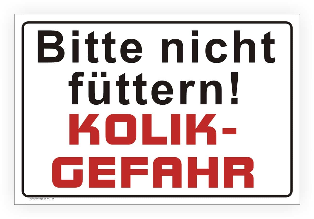 Weideschild Kolikgefahr – Warnschild Pferde nicht füttern