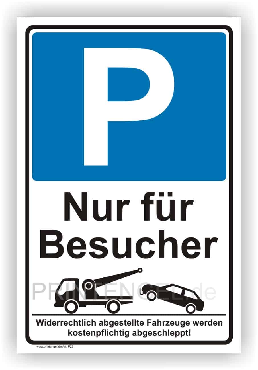 Parkplatzschild Nur für Besucher