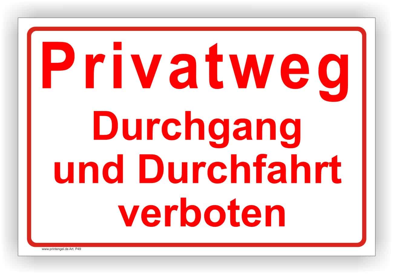 Schild mit der Aufschrift "Privatweg - Durchgang und Durchfahrt verboten" in roter Schrift auf weißem Hintergrund, das den Zugang zu einem privaten Weg einschränkt.