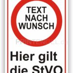 Hier gilt die StVo Schild mit Wunschtext