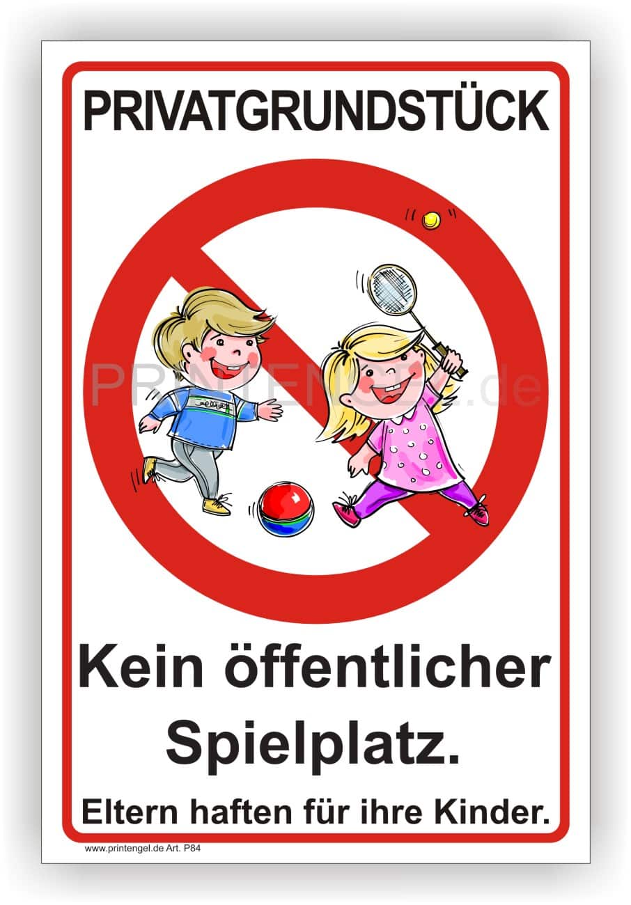 Privatgrundstück Hinweisschild kein Spielplatz Spielverbot