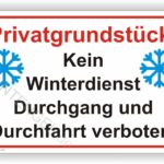 Achtung kein Winterdienst Durchgang und Durchfahrt verboten