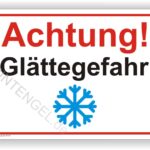 Achtung Glättegefahr