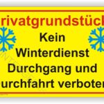 Achtung kein Winterdienst Durchgang und Durchfahrt verboten