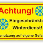 Schild Achtung Eingeschränkter Winterdienst