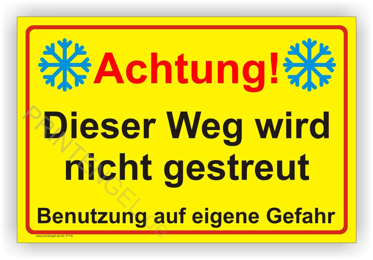 Achtung dieser Weg wird nicht gestreut Schild