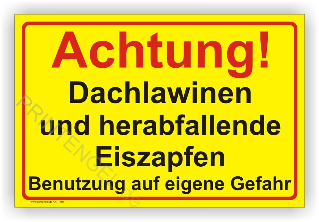 Achtung Dachlawinen und herabfallende Eiszapfen