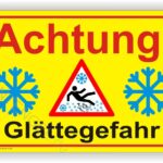 Achtung Glättegefahr Schild