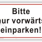 Bitte nur vorwärts einparken Schild