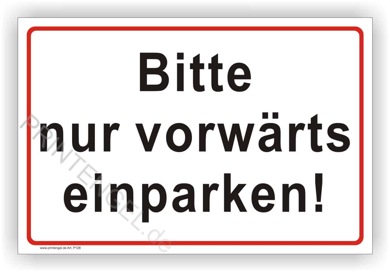 Bitte nur vorwärts einparken Schild