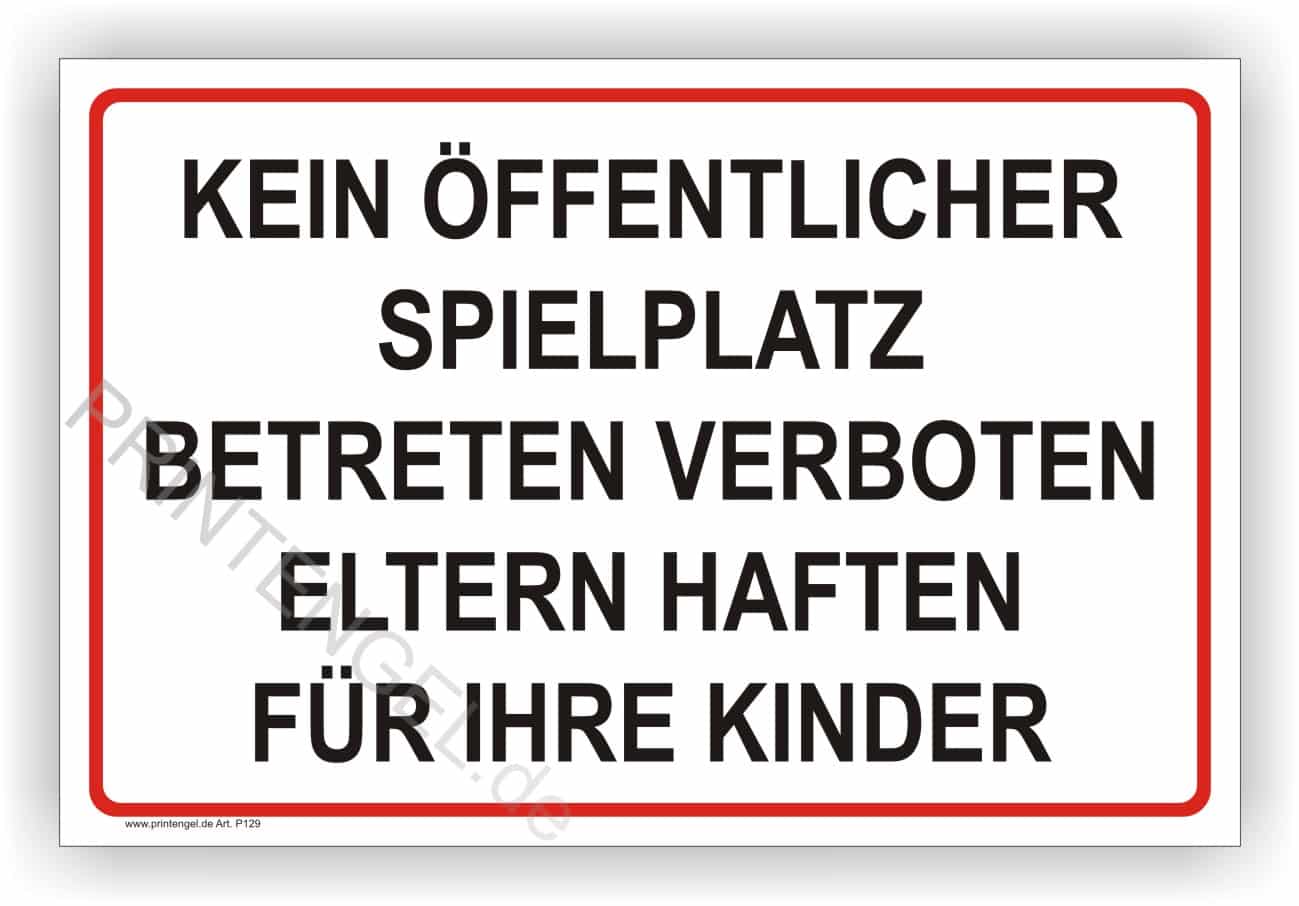 Hinweisschild Kein öffentlicher Spielplatz betreten - Haftungsausschluss für Eltern