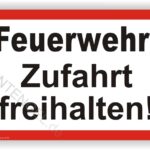 Feuerwehr Zufahrt freihalten Schild