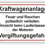 Kraftwagenanlage SchildFeuer und Rauchen polizeilich verboten