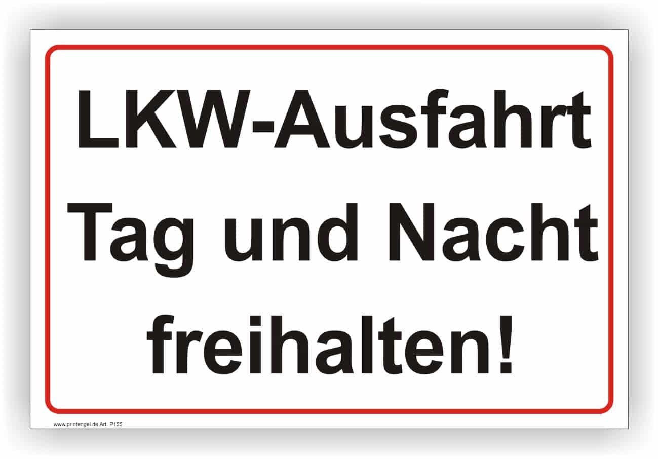 LKW-Ausfahrt Tag und Nacht freihalten Schild