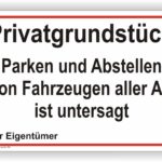 Privatgrundstück Parken und Abstellen verboten von Fahrzeugen aller Art Schild