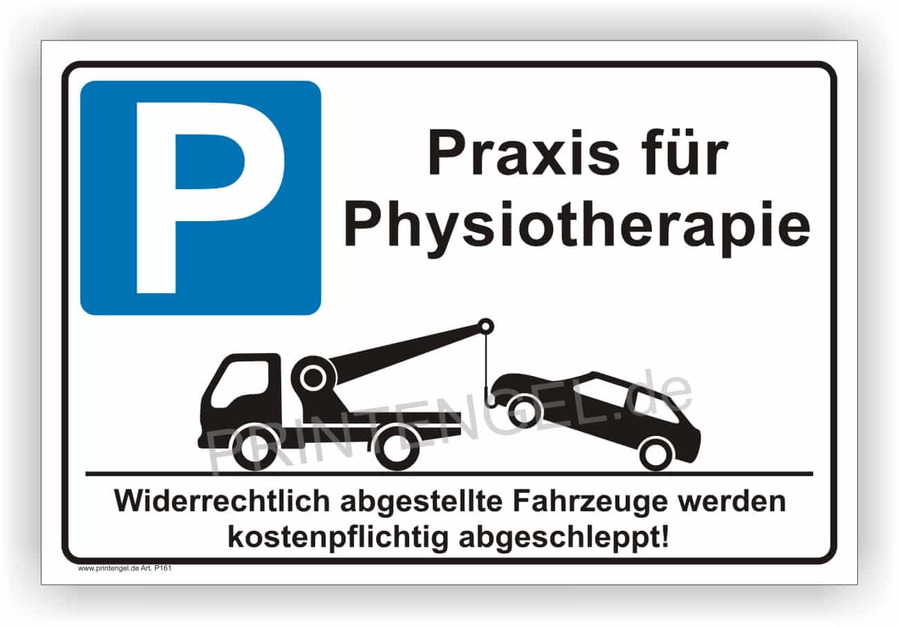 Parkplatzschild Physiotherapie – Privatparkplatz Beschilderung