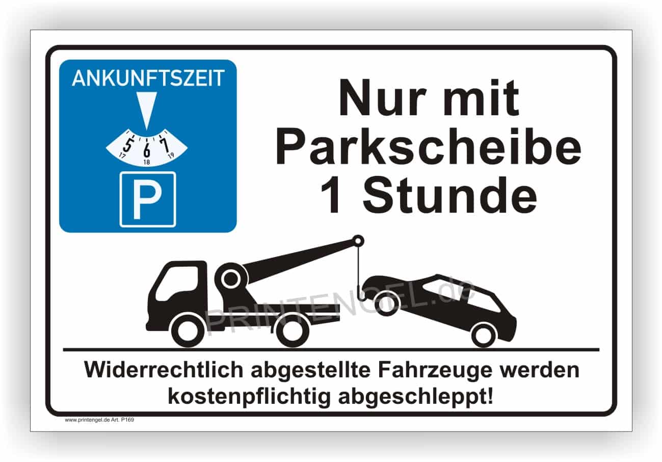 Parkplatzschild 1 Stunde Parkscheibe erforderlich
