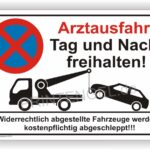 Arztausfahrt Tag und Nacht freihalten Parkverbot Schild