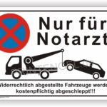 Nur für Notarzt Parken verboten Schild