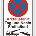 Arztausfahrt Tag und Nacht freihalten Parkverbot Schild