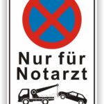 Nur für Notarzt Parkverbot Schild