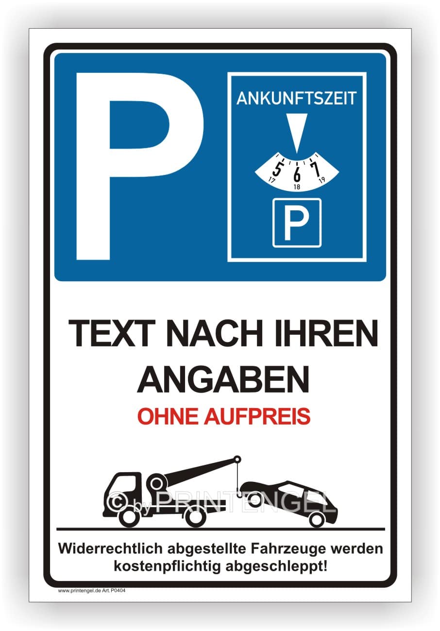 Parkscheibe Parkplatz Schild mit Freitextbereich individuell
