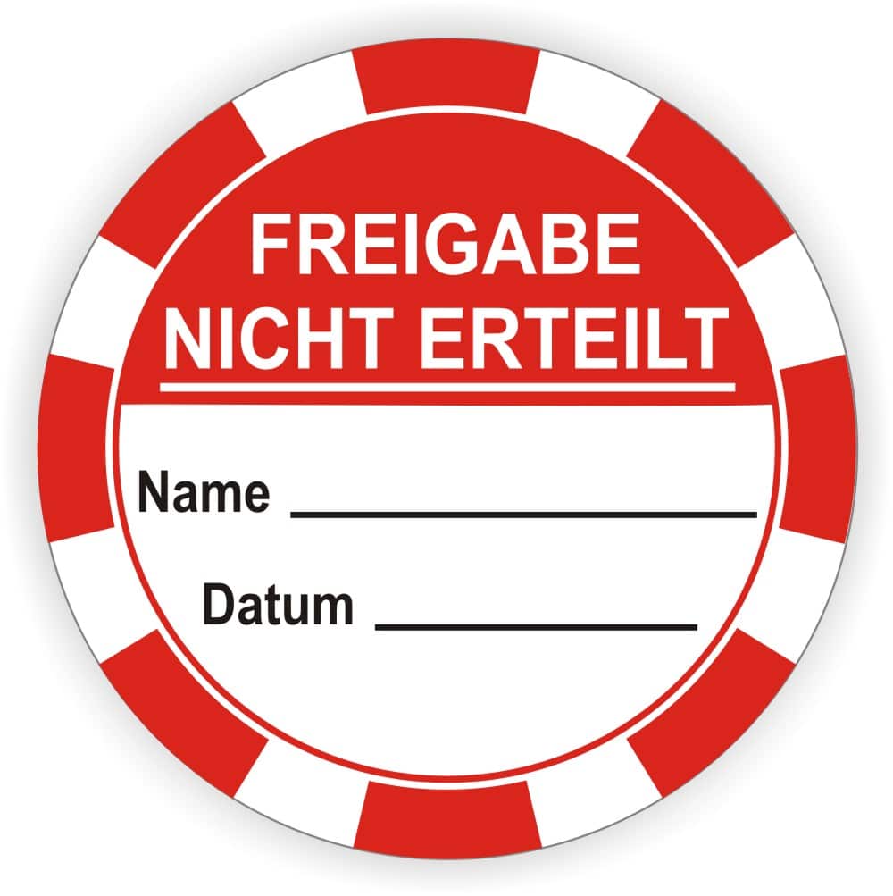 Freigabe nicht erteilt Prüfplaketten mit Beschriftungsfeld für Datum und Name