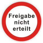 Qualitätsicherung Prüfplakette -Freigabe nicht erteilt